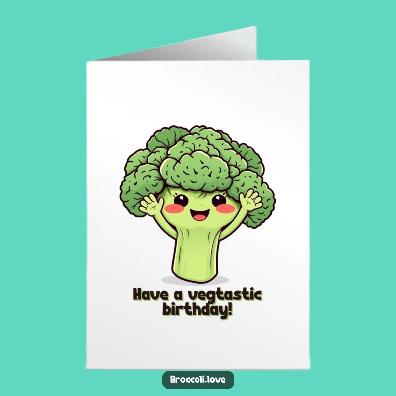 Free Printable Birthday Card: Broccoli's Veggie Vibes - Funny Downloadable Gift