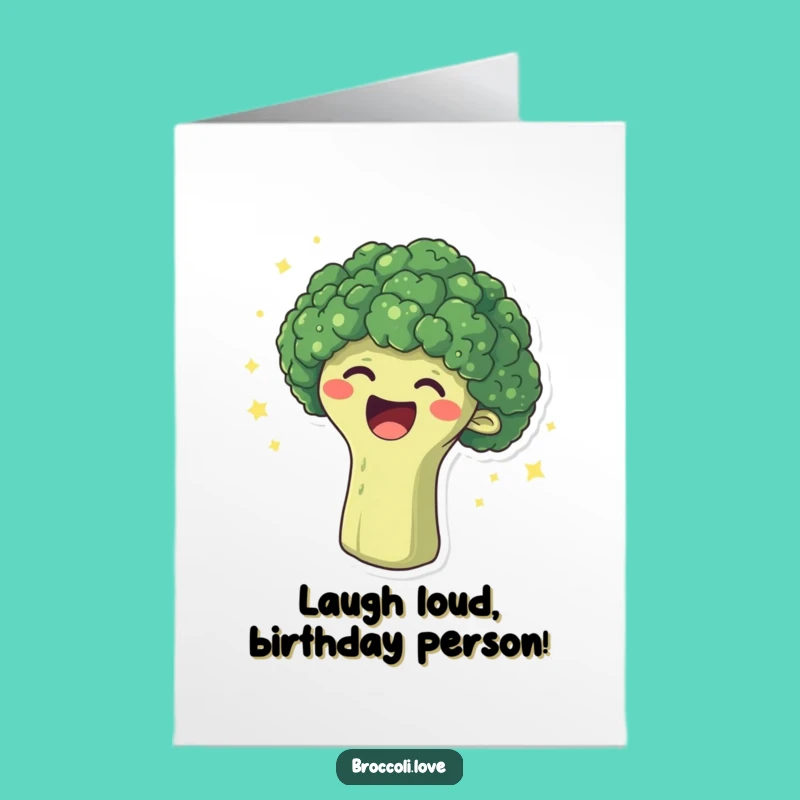 Free Printable Birthday Card: Laughing Broccoli, Sparkly Joyful Downloadable Gift